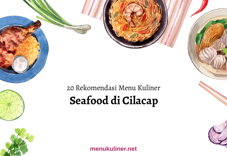 Secret Ocean Flavors Delighting Cilacap's Heart